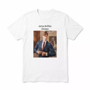 James Buffalo Wild Chicken 2026 Shirt