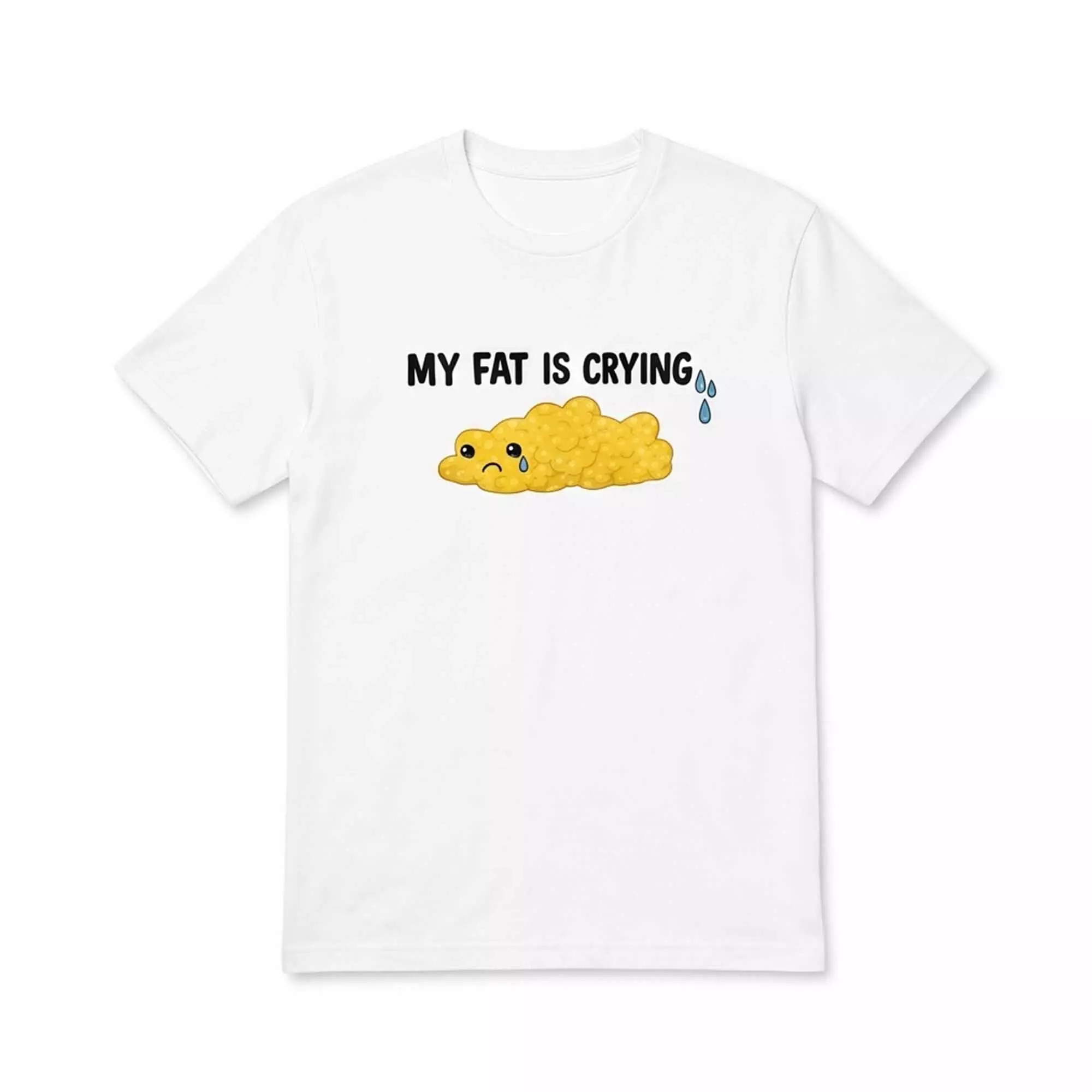 My Fat Is Crying Shirt My Fat Is Crying Shirt