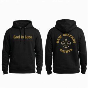 Orleans Saints God Is Love Hoodie3