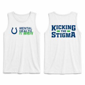 2026 Kicking The Stigma Mental Health Is Health Shirt2