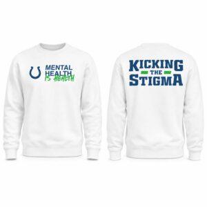 2026 Kicking The Stigma Mental Health Is Health Shirt3