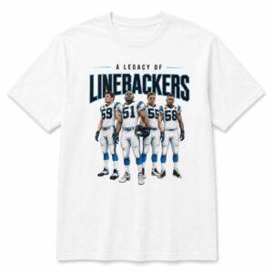 Carolina Panthers A Legacy Of Linebackers Shirt
