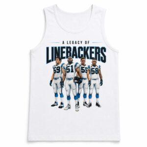 Carolina Panthers A Legacy Of Linebackers Shirt6
