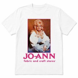 Dolly Parton Joann Fabric And Craft Stores Shirt