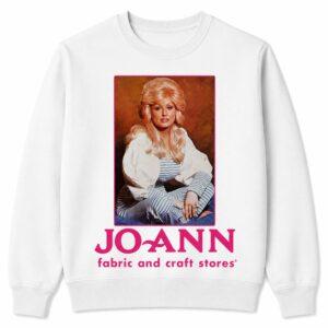 Dolly Parton Joann Fabric And Craft Stores Shirt 2 Dolly Parton Joann Fabric And Craft Stores Shirt5