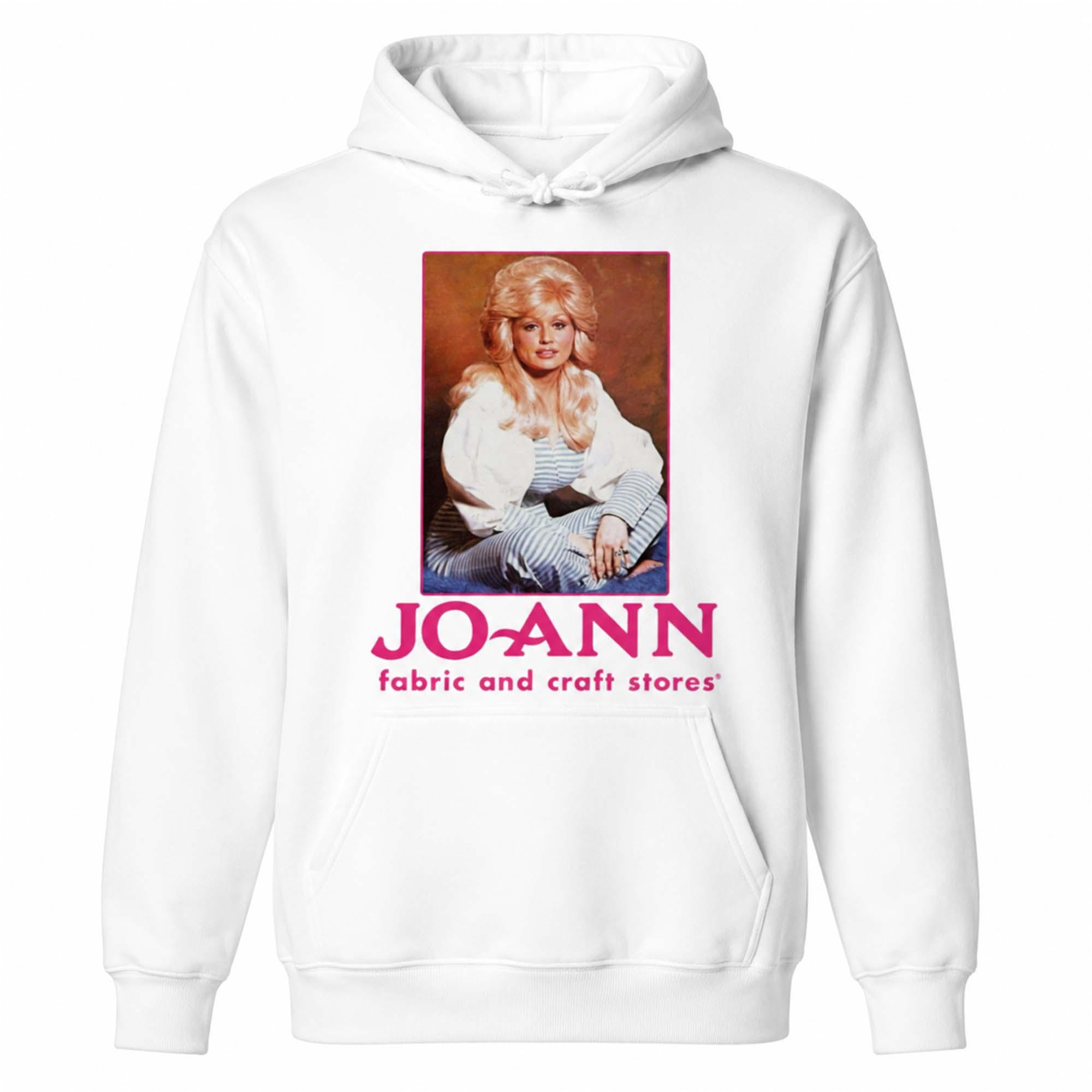 Dolly Parton Joann Fabric And Craft Stores Shirt Dolly Parton Joann Fabric And Craft Stores Shirt