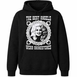 Dolly Parton The Best Angels Wear Rhinestones Shirt2