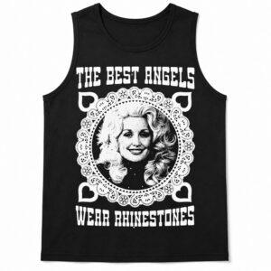 Dolly Parton The Best Angels Wear Rhinestones Shirt22