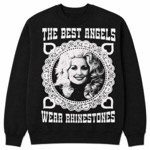 Dolly Parton The Best Angels Wear Rhinestones Shirt3
