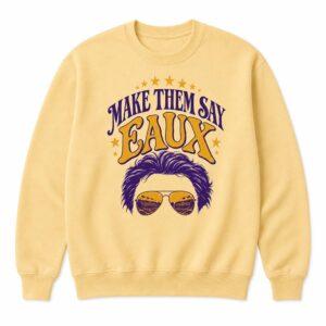 Make Them Say Eaux Shirt 3 Make Them Say Eaux Shirt23
