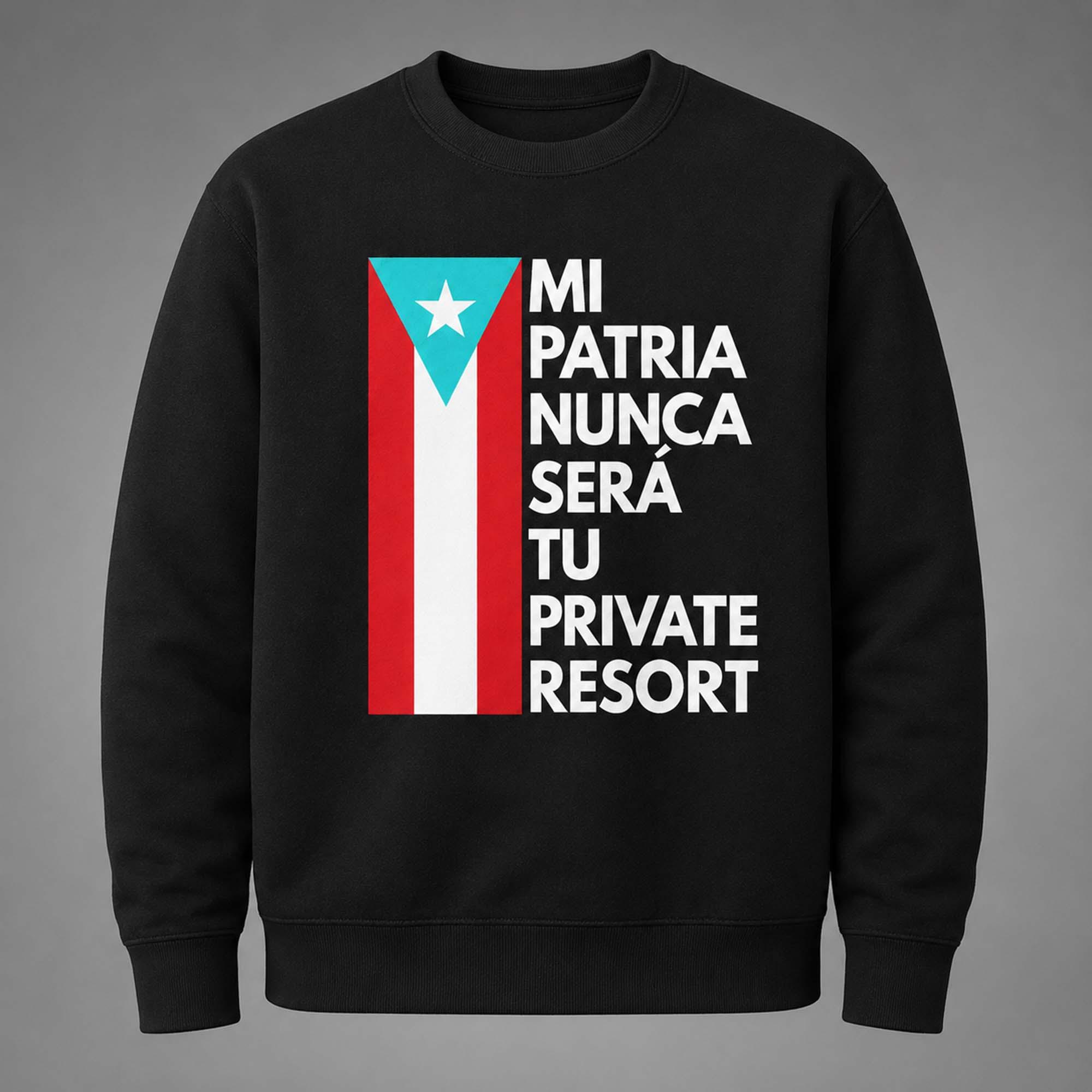 Mi Patria Nunca Sera Tu Private Resort Shirt Mi Patria Nunca Sera Tu Private Resort Shirt