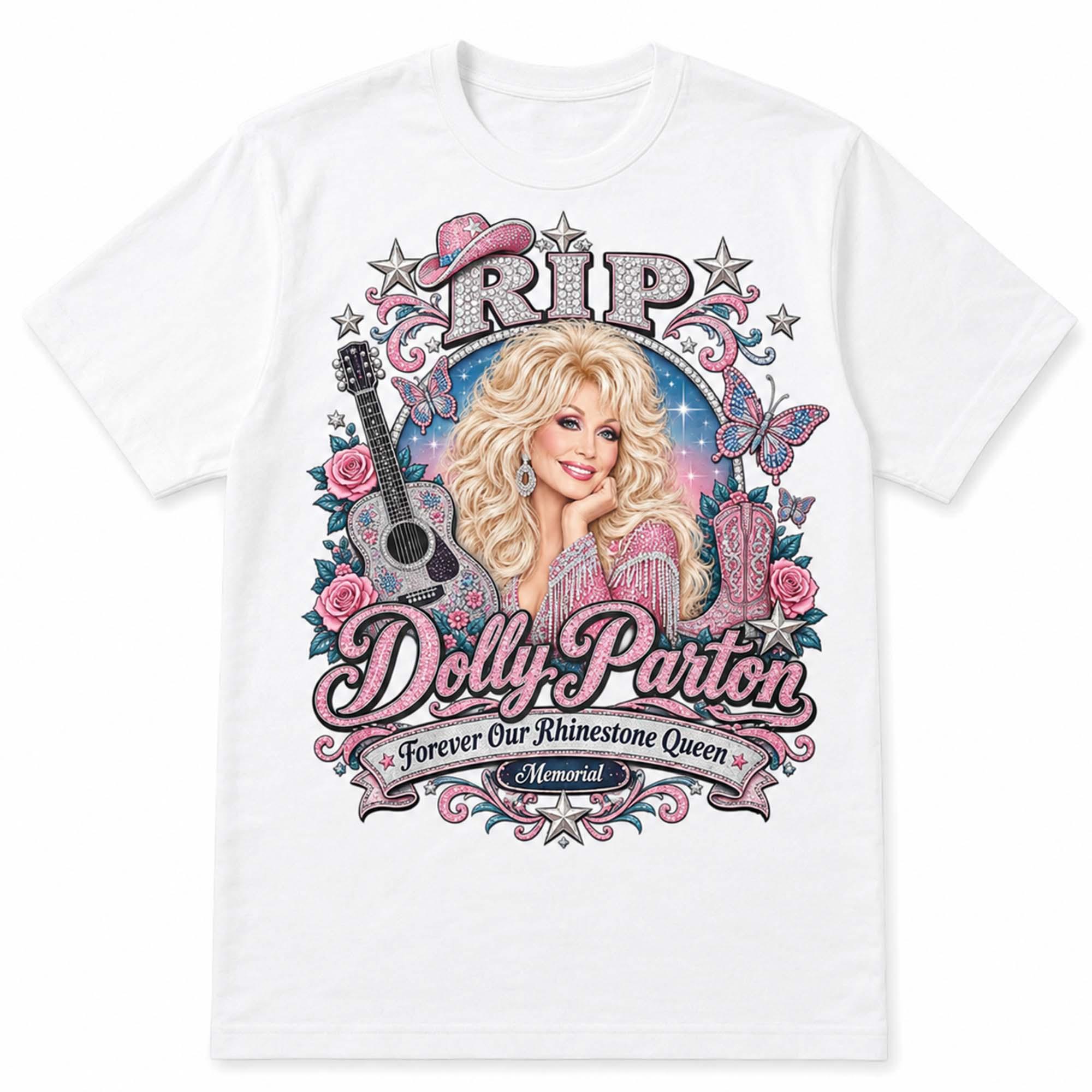 RIP Dolly Parton Forever Our Rhinestone Queen Memorial Shirt RIP Dolly Parton Forever Our Rhinestone Queen Memorial Shirt