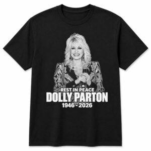 Rest In Peace Dolly Parton 1946 2026 Shirt Rest In Peace Dolly Parton 1946 2026 Shirt