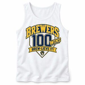 2026 Brewers 100 Wins Brew Lieve It Shirt 3 2026 Brewers 100 Wins Brew Lieve It Shirt2