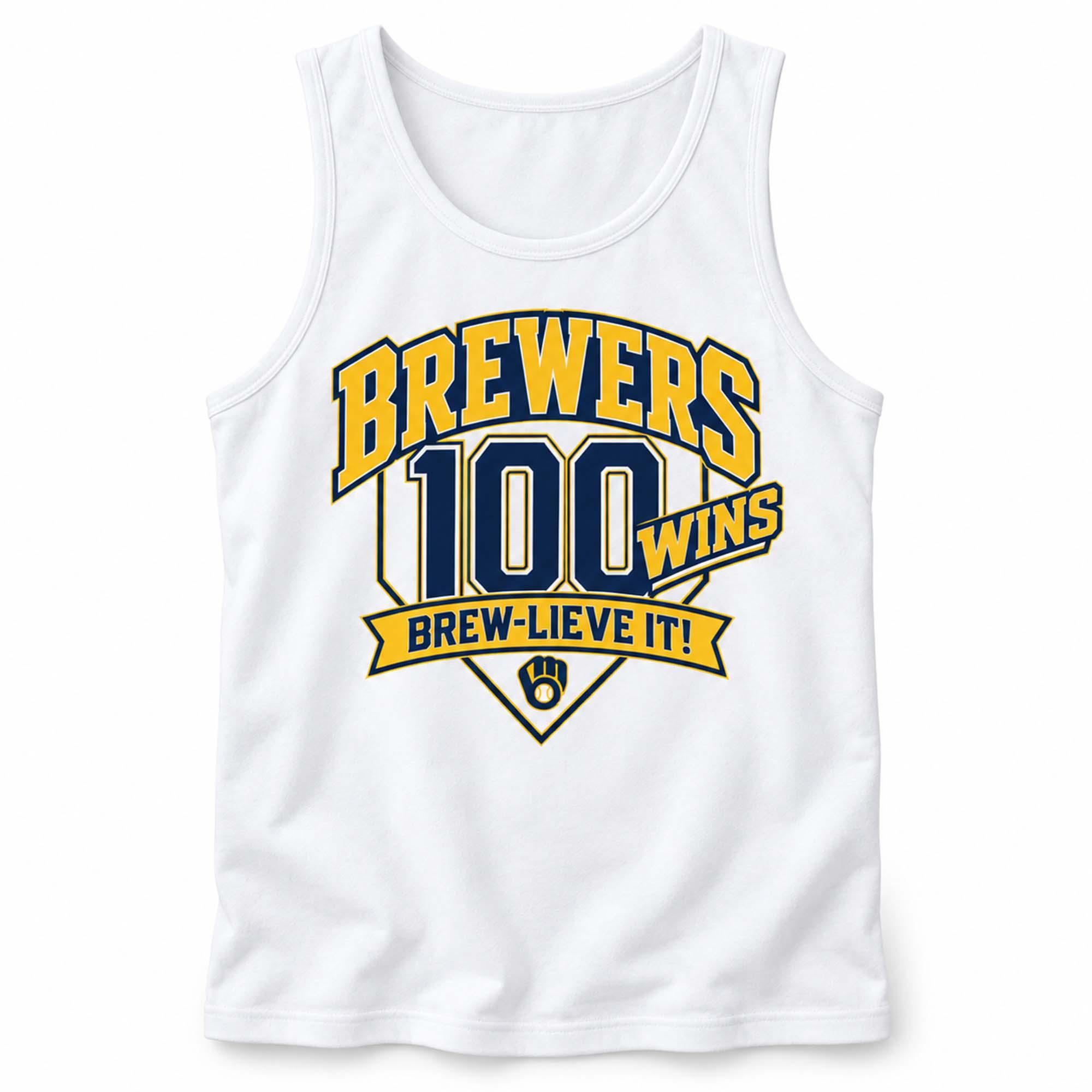 2026 Brewers 100 Wins Brew Lieve It Shirt 2026 Brewers 100 Wins Brew Lieve It Shirt