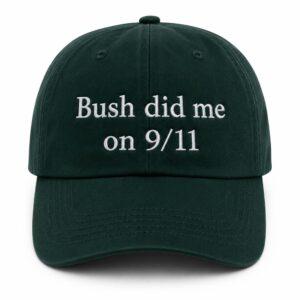 Bush Did Me On 9 11 Hat