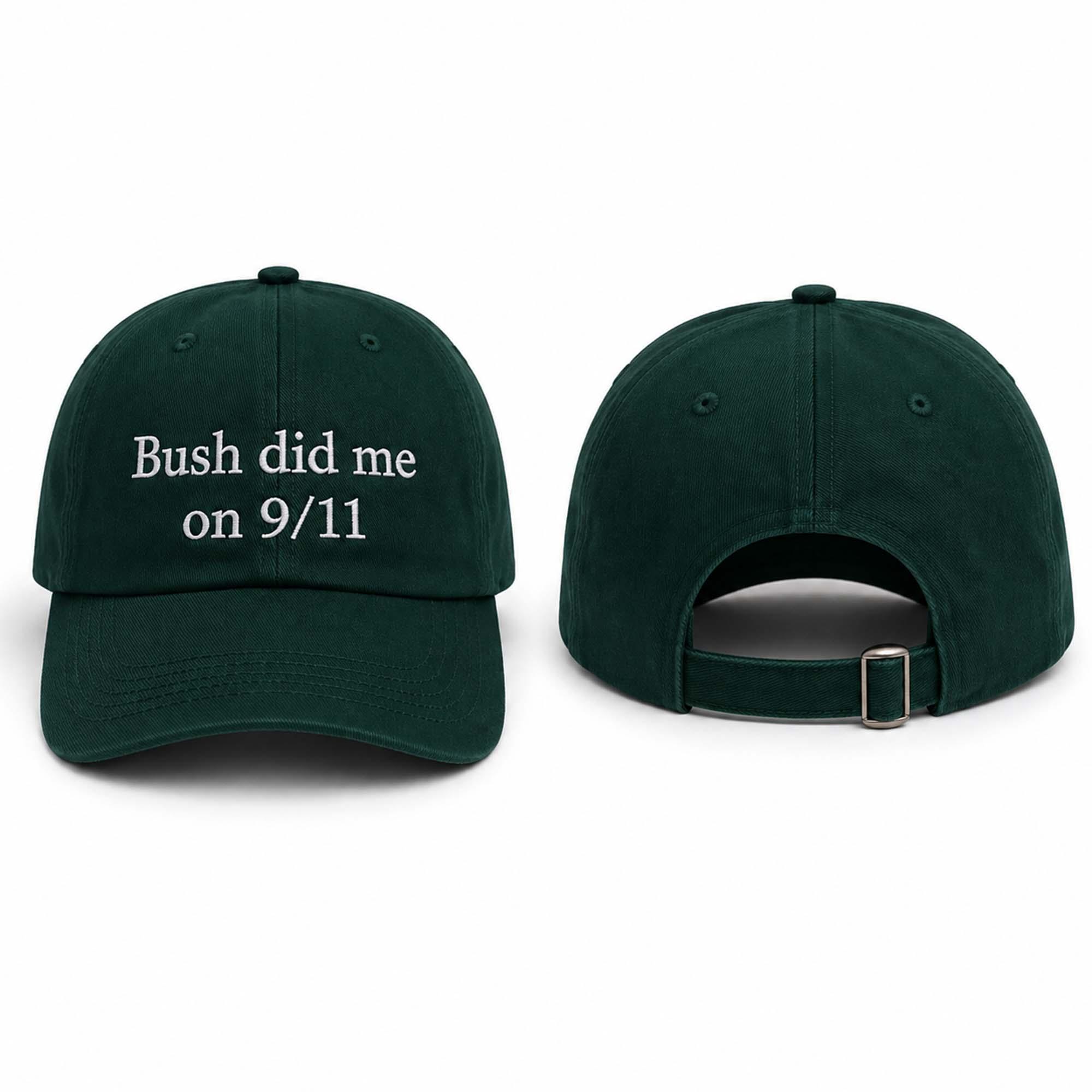 Bush Did Me On 9 11 Hat Bush Did Me On 9 11 Hat