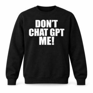 Chief Keef Don't Chat GPT Me Shirt 3 Chief Keef Don't Chat GPT Me Shirt2