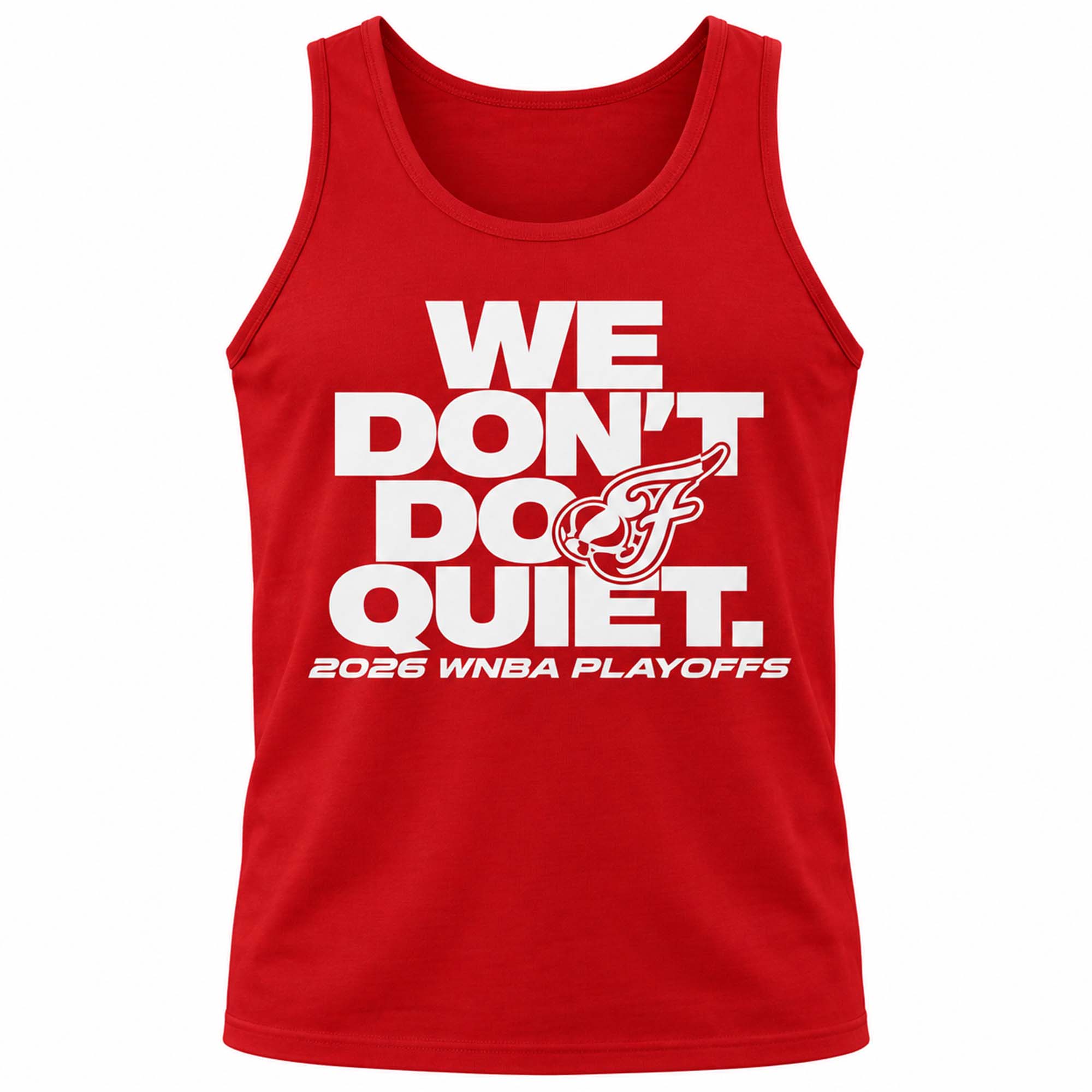 Fever We Don’t Do Quiet Playoff 2026 Shirt Fever We Don’t Do Quiet Playoff 2026 Shirt