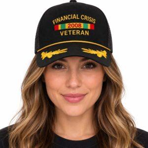 Financial Crisis 2008 Veteran Hat 2 Financial Crisis 2008 Veteran Hat3