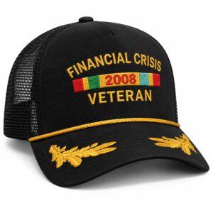 Financial Crisis 2008 Veteran Hat 1 Financial Crisis 2008 Veteran Hat33