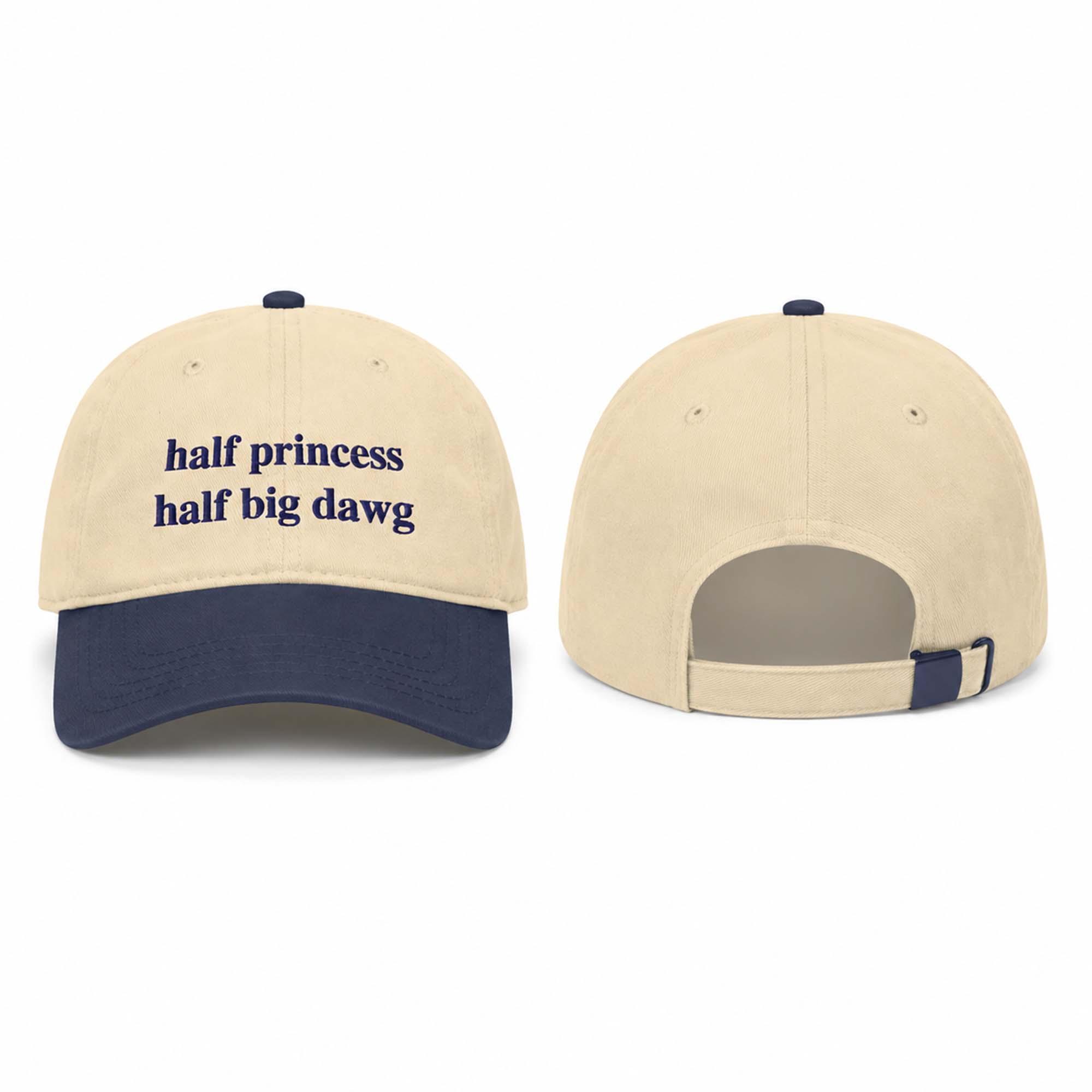 Half Princess Half Big Dawg Hat Half Princess Half Big Dawg Hat