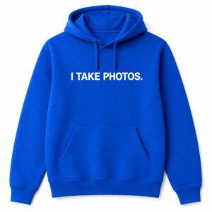 I Take Photos Shirt 3 I Take Photos Shirt2