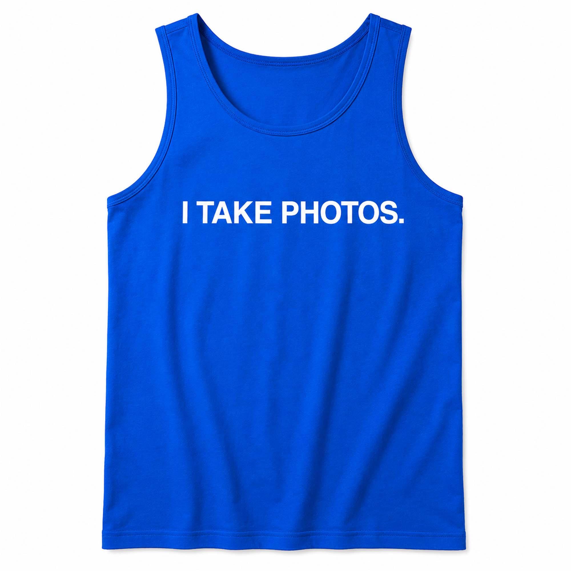 I Take Photos Shirt I Take Photos Shirt