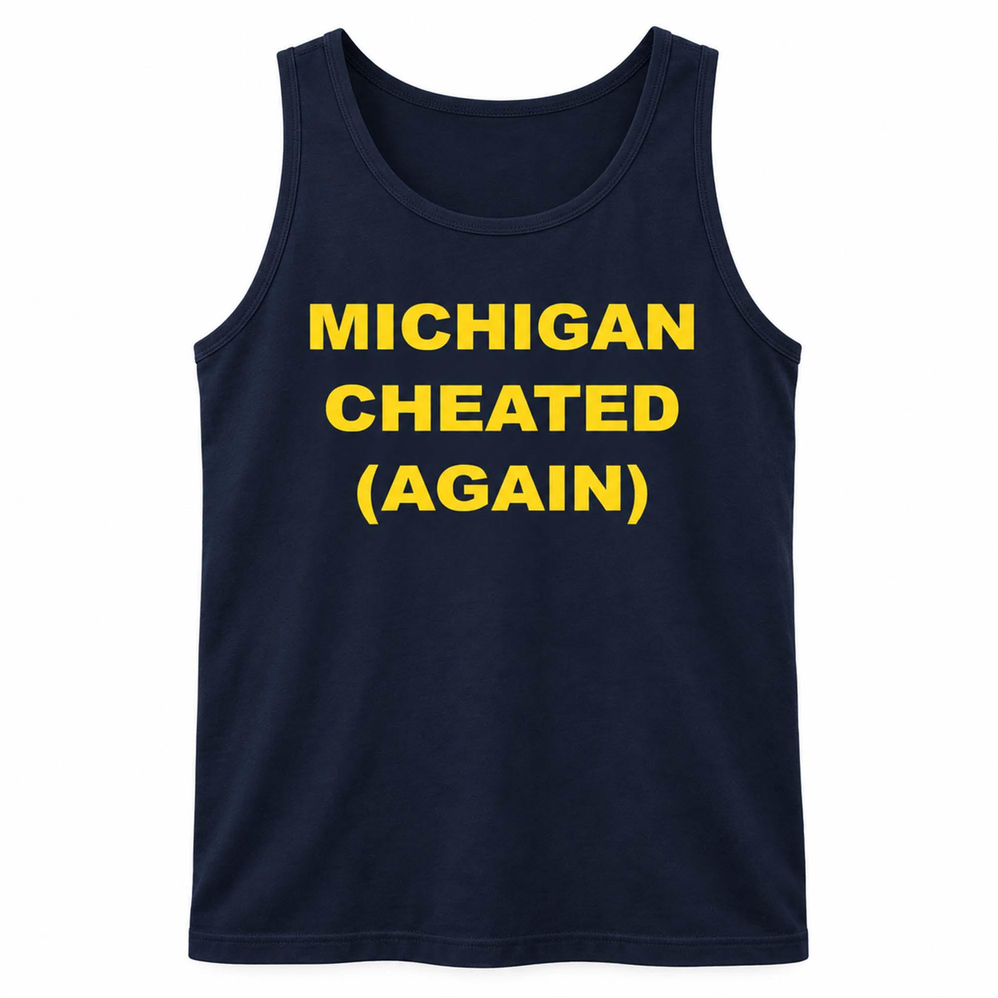 Michigan Cheated Again Shirt Michigan Cheated Again Shirt