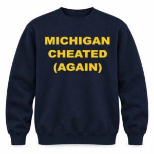 Michigan Cheated Again Shirt 1 Michigan Cheated Again Shirt23