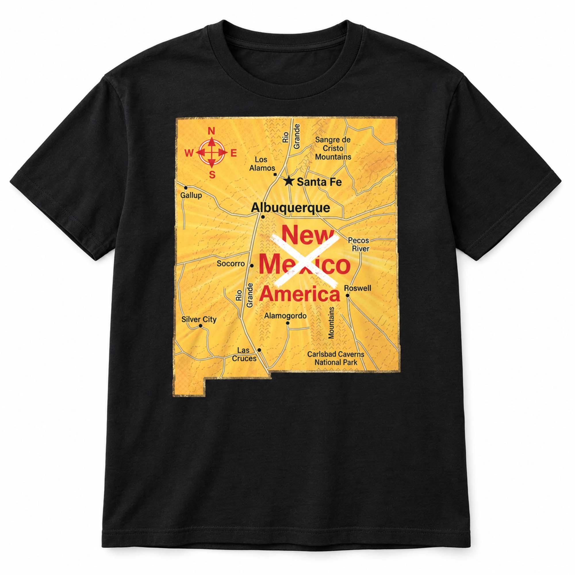New America T Shirt Funny New Mexico Political Meme Graphic Tee New America T Shirt Funny New Mexico Political Meme Graphic Tee