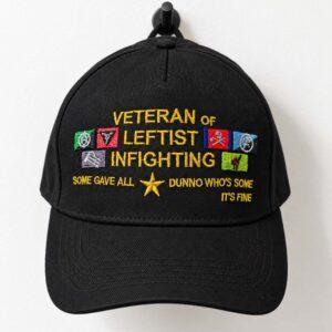 Veteran Of Leftist Infighting Hat 3 Veteran Of Leftist Infighting Hat