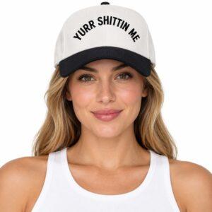 YSM Yurr Shittin Me Hat 3 YSM Yurr Shittin Me Hat
