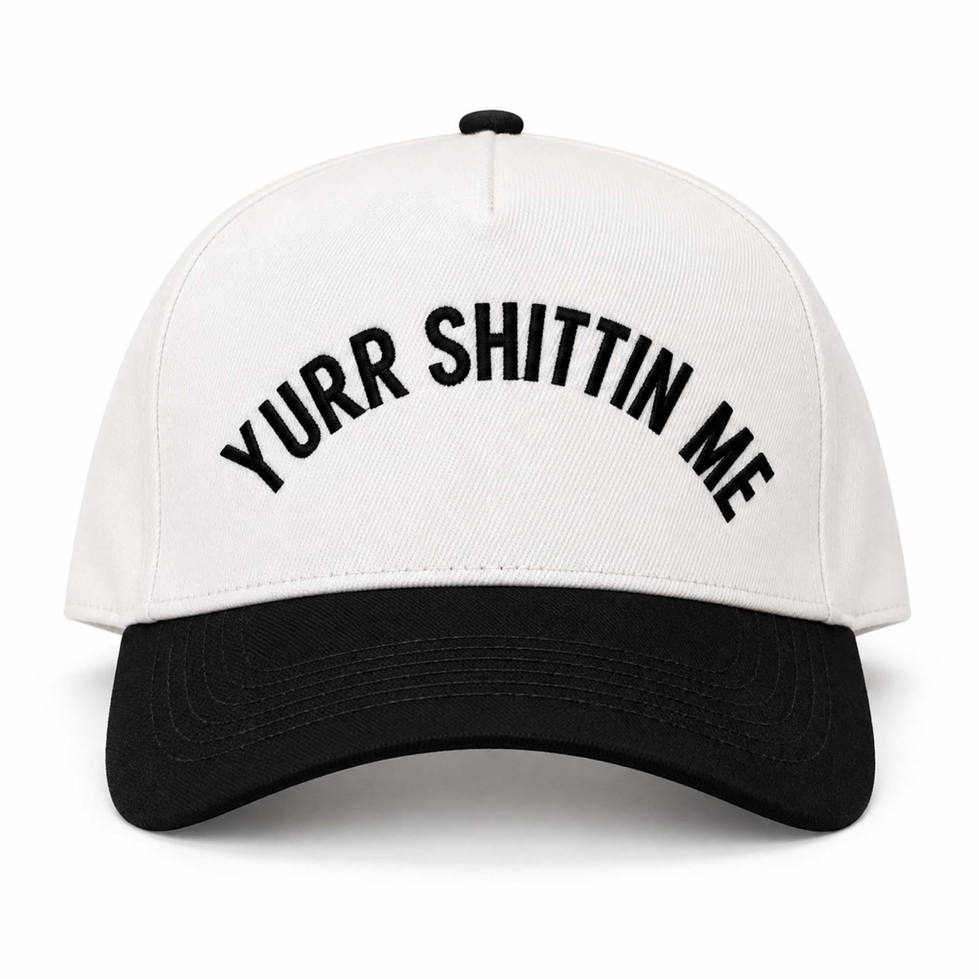 YSM Yurr Shittin Me Hat2 YSM Yurr Shittin Me Hat